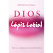 Dios Usa Lapiz Labial: Kabbalah para Mujeres = God Wears Lipstick