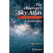 The Observer's Sky Atlas: With 50 Star Charts Covering the Entire Sky