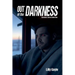 Out of the Darkness