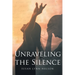 Unraveling the Silence