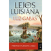 Lejos de Luisiana / Far from Louisiana