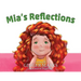 Mia's Reflections