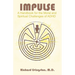 Impulse: A Handbook for the Moral and Spiritual Challenges of ADHD