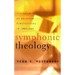 Symphonic Theology: The Validity of Multiple Perspectives in Theology