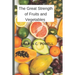 The Great Strength of Fruits and Vegetables