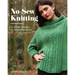 No-Sew Knitting: 20 Stylish Designs for Seam-Free Knits