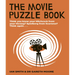 The Movie Puzzle Book: Think You Know Your Hitchcock from Your Herzog? Spielberg from Scorsese? Think Again...