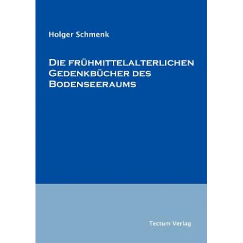 Die frühmittelalterlichen Gedenkbücher des Bodenseeraums - Paperback