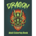 Dragon Adult Coloring Book: Stress Reliving Wonderful Coloring Book