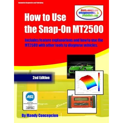 How to Use the Snap-On MT2500: (An Automotive Equipment Usage Series)