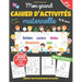 Mon grand cahier d'activités maternelle: de 4 à 6 ans Apprendre en s'amusant 200 activités dans le respect des programmes scolaires cahier de vacances