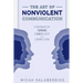 The Art of Nonviolent Communication: Turning Conflict into Connection