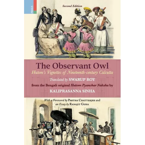 The Observant Owl: Hutom's Vignettes of Nineteenth-century Calcutta