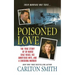 Poisoned Love: The True Story of Er Nurse Chaz Higgs, His Ambitious Wife, and a Shocking Murder