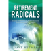 Retirement Radicals