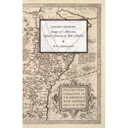 Golden Legends: Images of Abyssinia, Samuel Johnson to Bob Marley