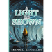 A Light Has Shown