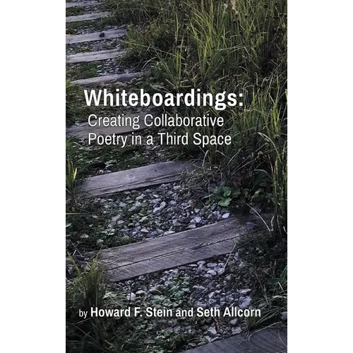 Whiteboardings: Creating Collaborative Poetry in a Third Space