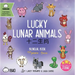 Lucky Lunar Animals (Traditional Mandarin-English Version): A Bilingual Book in English and Mandarin with Traditional Characters, Zhuyin, and Pinyin