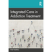 Integrated Care in Addiction Treatment