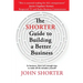 The Shorter Guide to Building a Better Business