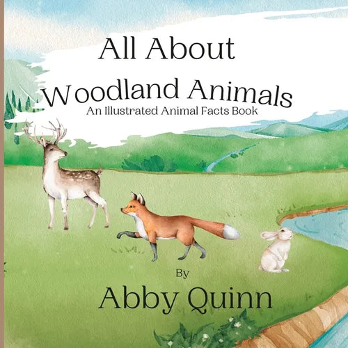 All About Woodland Animals: An Illustrated Animal Facts Book for Kids Age 2-6