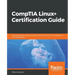 CompTIA Linux+ Certification Guide