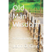 Old Man Wisdom: A Pathway to Success