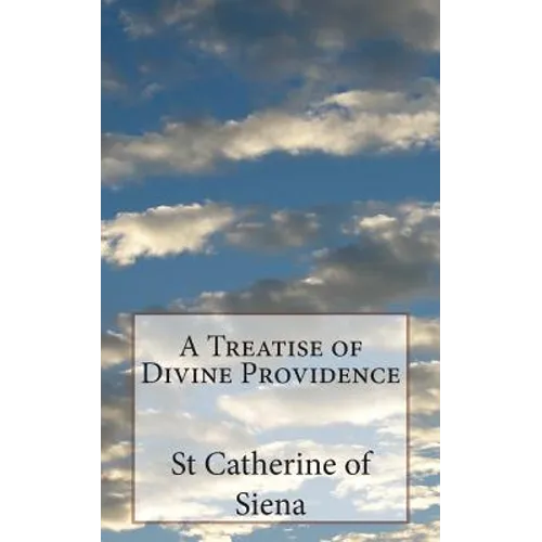 A Treatise of Divine Providence: A Treatise of Obedience