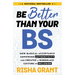 Be Better Than Your Bs: How Radical Acceptance Empowers Authenticity and Creates a Workplace Culture of Inclusion