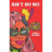 Ain't No Mo'