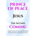 Prince of Peace: The Second Coming