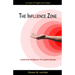 The Influence Zone: Leadership Intelligence That Ignites Results