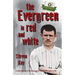 The Evergreen in red and white