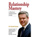 Relationship Mastery: A Business Professional's Guide