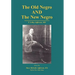 The Old Negro and the New Negro by T. Leroy Jefferson, MD