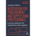 Negotiation for Procurement and Supply Chain Professionals: A Proven Approach for Negotiations with Suppliers