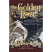 The Golden Rose: Book Two of the War of the Rose