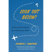 Look Out Below!: A Story of the Airborne by a Paratrooper Padre