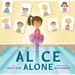 Alice Alone