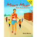 Mighty Miler: Keila Runs America