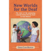 New Worlds for the Deaf: The story of the pioneering Lakeside School for the Deaf in rural Mexico