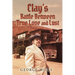 Clay's Battle Between True Love and Lust