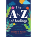 The A to Z of Feelings: Making your emotions work for you and not against you!