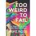 Too Weird to Fail: The Righthand Path of the Sacred Laugh