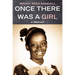 Once There Was a Girl: A Memoir