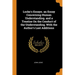 Locke's Essays. an Essay Concerning Human Understanding. and a Treatise on the Conduct of the Understanding. with the Author's Last Additions