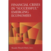 Financial Crises in "Successful" Emerging Economies