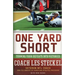 One Yard Short: Turning Your Defeats Into Victories