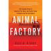 Animal Factory: The Looming Threat of Industrial Pig, Dairy, and Poultry Farms to Humans and the Environment